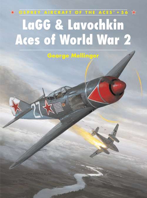 Book cover of LaGG & Lavochkin Aces of World War 2