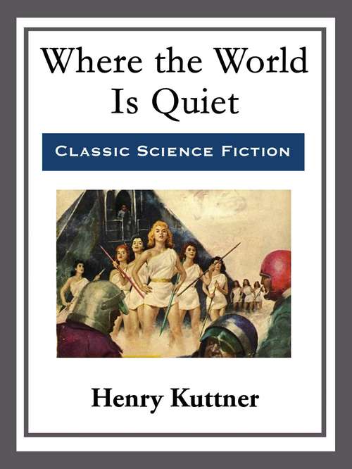 Book cover of Where the World Is Quiet
