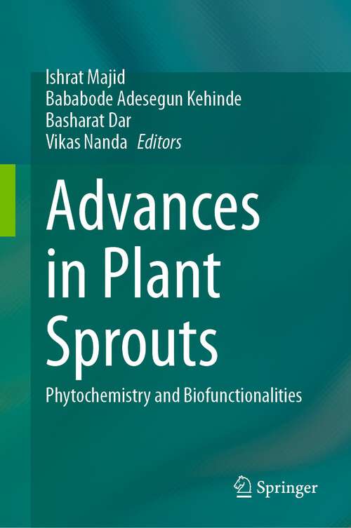 Book cover of Advances in Plant Sprouts: Phytochemistry and Biofunctionalities (1st ed. 2023)