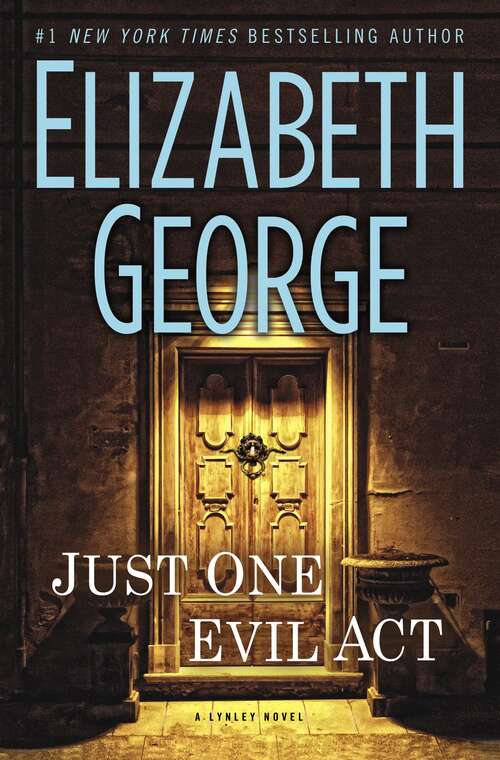Book cover of Just One Evil Act (Inspector Lynley #18)