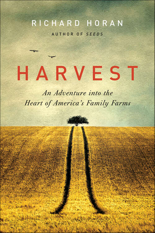 Book cover of Harvest: An Adventure into the Heart of America's Family Farms