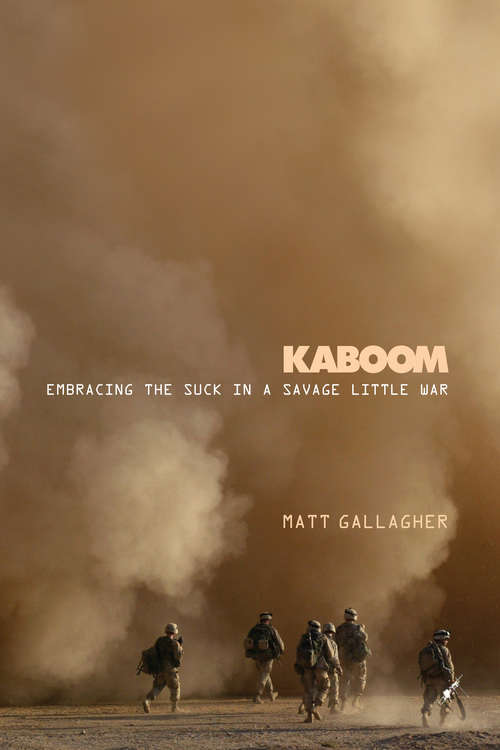 Book cover of Kaboom: Embracing the Suck in a Savage Little War
