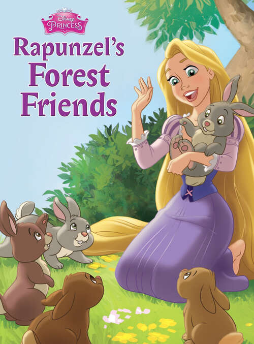 Book cover of Tangled: Rapunzel's Forest Friends