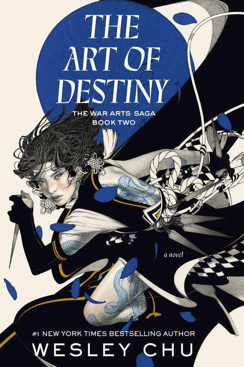 Book cover of The Art of Destiny: A Novel (The War Arts Saga #2)