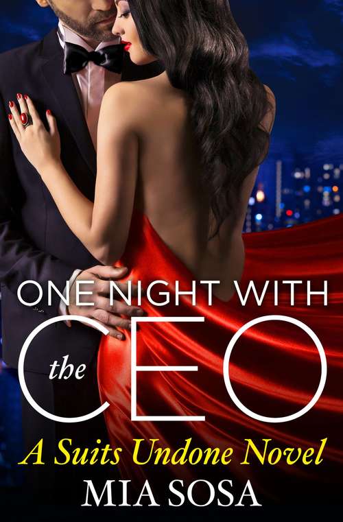Book cover of One Night with the CEO (Suits Undone #2)