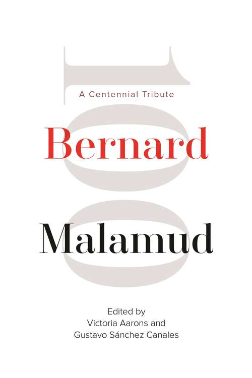 Book cover of Bernard Malamud: A Centennial Tribute