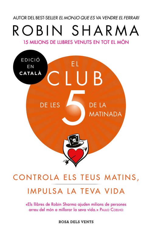 Book cover of El Club de les 5 de la matinada: Controla els teus matins, impulsa la teva vida