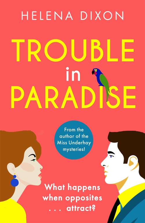 Book cover of Trouble in Paradise: From the author of the Miss Underhay series!