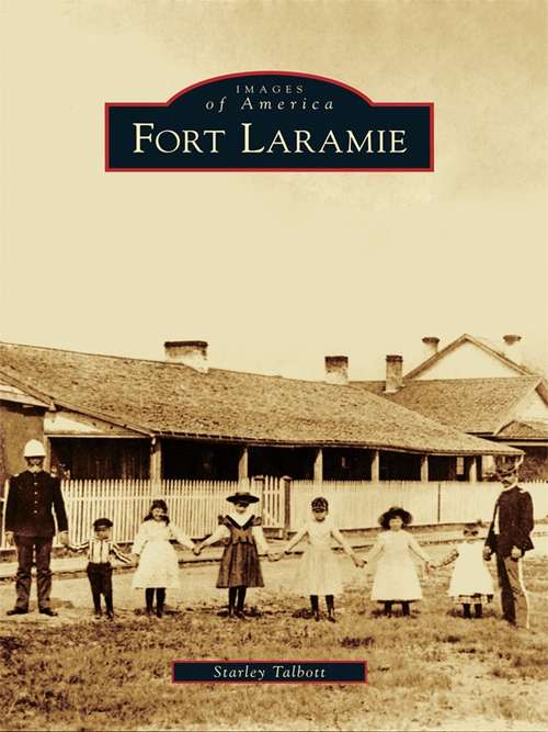 Book cover of Fort Laramie