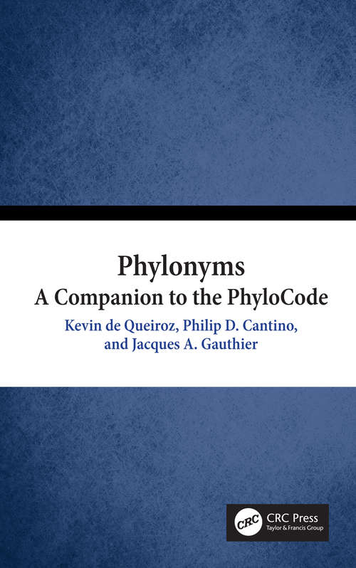 Phylonyms: A Companion to the PhyloCode