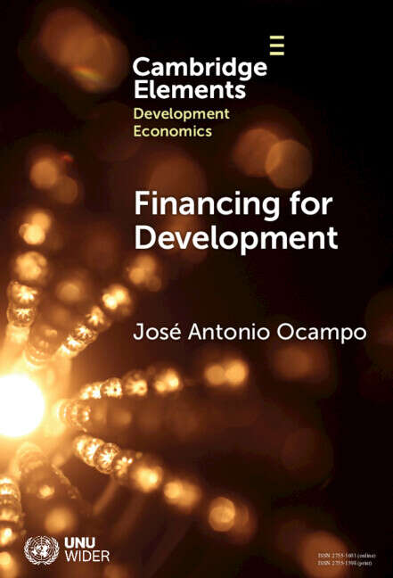 Book cover of Financing for Development: The Global Agenda (Elements in Development Economics)