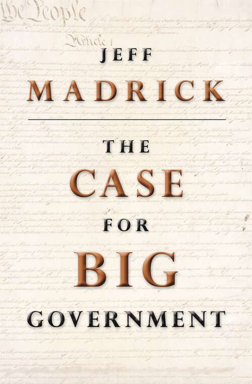 Book cover of The Case for Big Government (The Public Square #9)