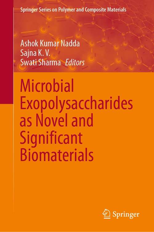 Microbial Exopolysaccharides as Novel and Significant Biomaterials (Springer Series on Polymer and Composite Materials)