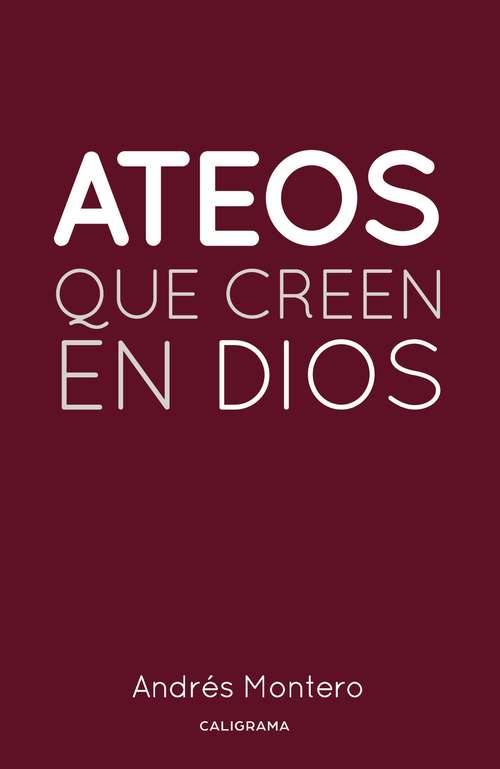 Book cover of Ateos que creen en Dios