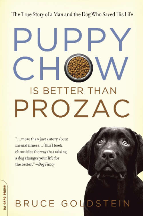 Book cover of Puppy Chow Is Better Than Prozac