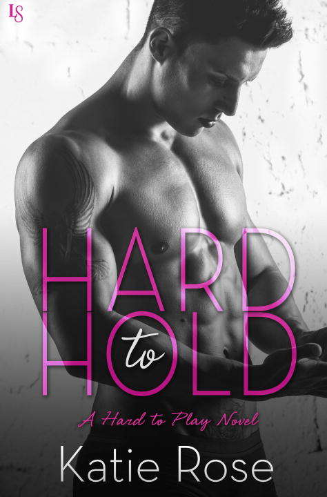 Book cover of Hard to Hold: A Hard to Play Novel