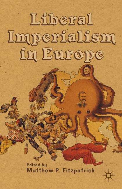 Book cover of Liberal Imperialism in Europe