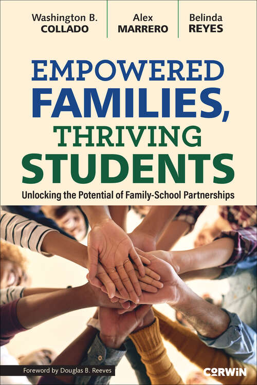 Book cover of Empowered Families, Thriving Students: Unlocking the Potential of Family-School Partnerships (1)