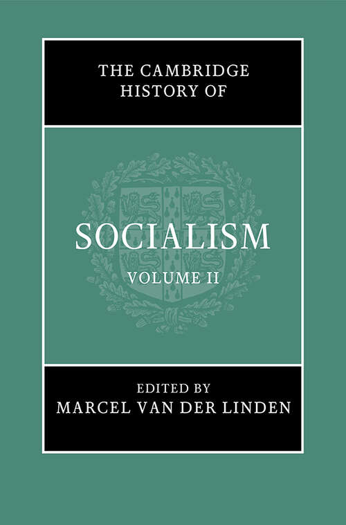 Book cover of The Cambridge History of Socialism (The Cambridge History of Socialism)