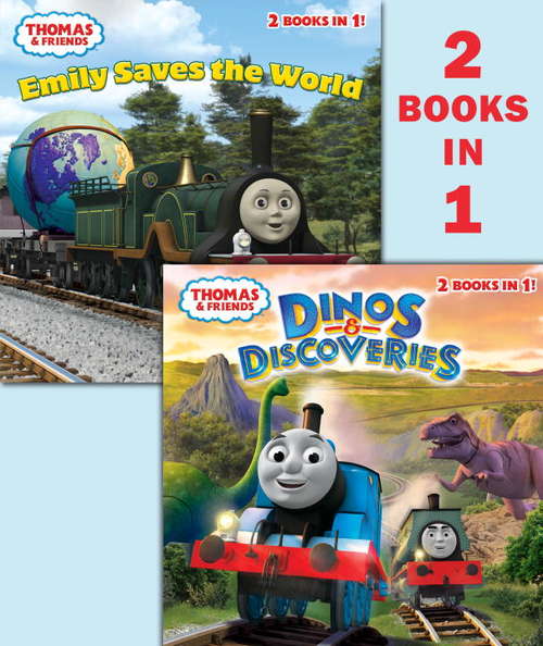 Book cover of Dinos & Discoveries/Emily Saves the World (Thomas & Friends)
