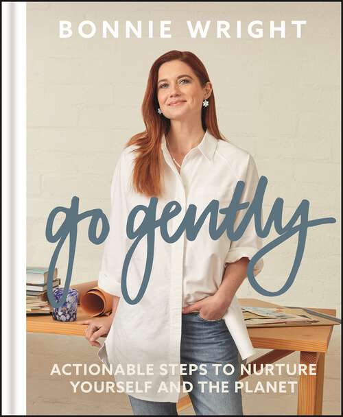 Book cover of Go Gently: Actionable Steps to Nurture Yourself and the Planet