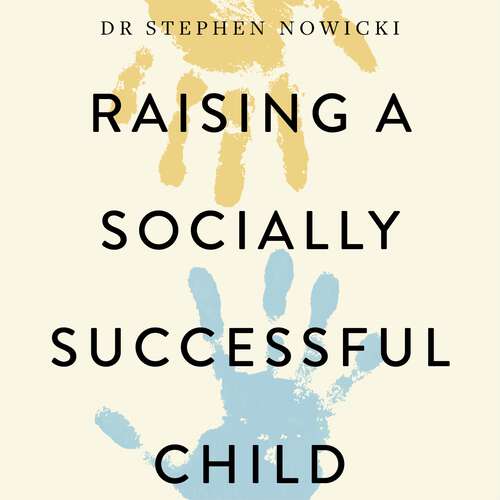 Book cover of Raising a Socially Successful Child