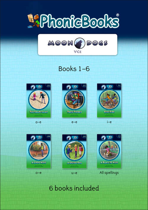 Book cover of Phonic Books Moon Dogs VCe Spellings: Decodable Books for Older Readers (Silent "e") (Phonic Books Catch-Up Decodable Readers)