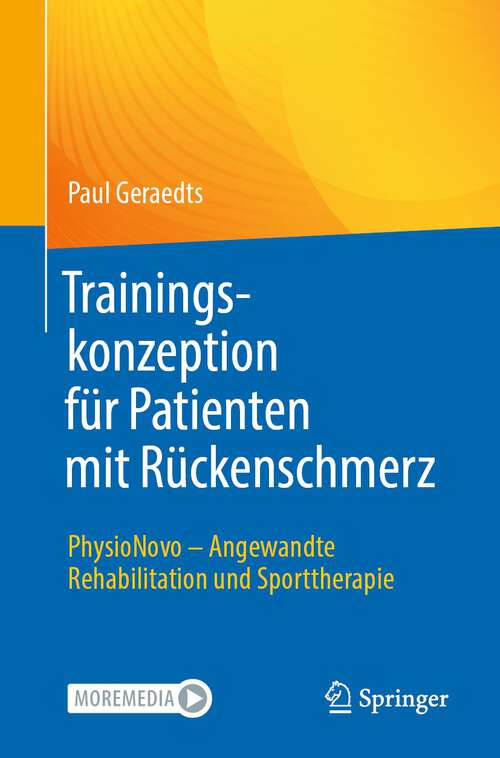 Book cover of Trainingskonzeption für Patienten mit Rückenschmerz: PhysioNovo - Angewandte Rehabilitation und Sporttherapie (1. Aufl. 2023)
