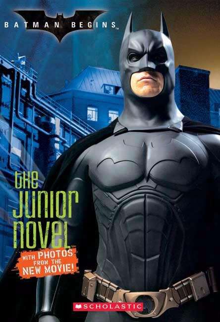 Book cover of Batman the Junior Novel: Batman Begins
