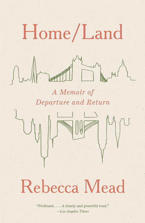Book cover of Home/Land: A Memoir of Departure and Return
