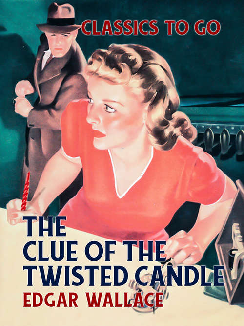 The Clue of the Twisted Candle: Large Print (Classics To Go)