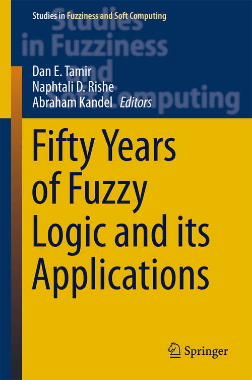 Book cover of Fifty Years of Fuzzy Logic and its Applications