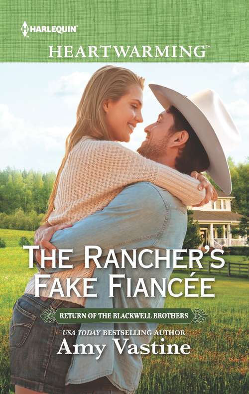 The Rancher's Fake Fiancée (Return of the Blackwell Brothers)