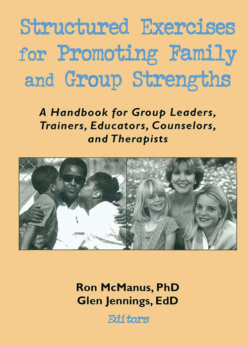 Structured Exercises for Promoting Family and Group Strengths