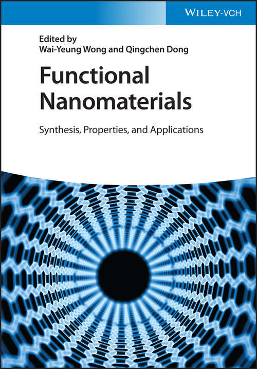 Functional Nanomaterials: Synthesis, Properties, and Applications