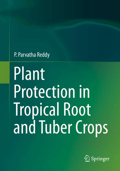 Book cover of Plant Protection in Tropical Root and Tuber Crops