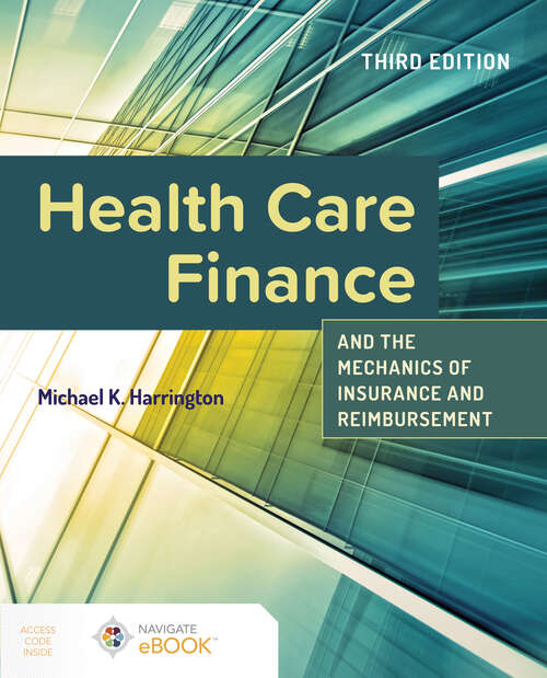 Book cover of Health Care Finance and the Mechanics of Insurance and Reimbursement