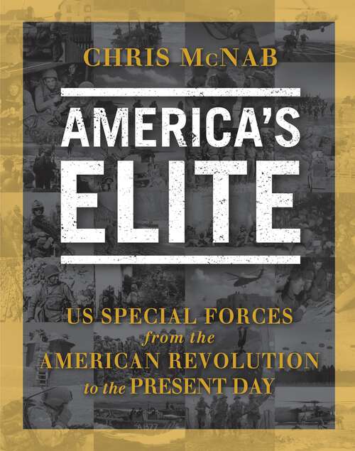 Book cover of America's Elite: US Special Forces from the American Revolution to the Present Day