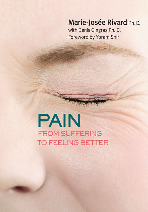 Pain: From Suffering to Feeling Better