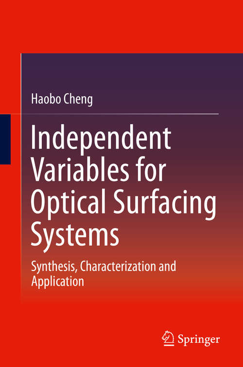 Book cover of Independent Variables for Optical Surfacing Systems