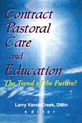 Contract Pastoral Care and Education: The Trend of the Future?