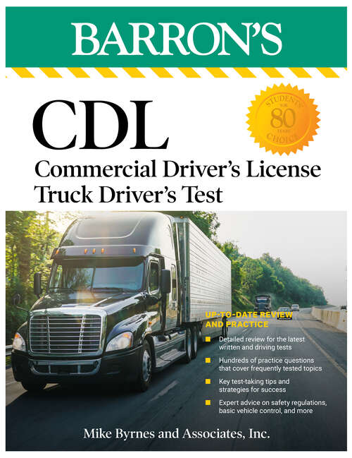 Book cover of CDL: Commercial Driver's License Truck Driver's Test, Fifth Edition: Comprehensive Subject Review + Practice (Fifth Edition) (Barron's Test Prep)