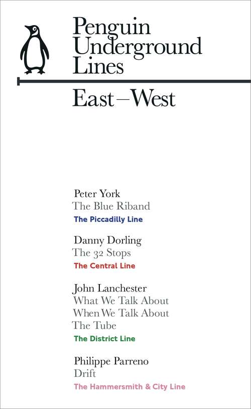 Book cover of East-West: The District, Central, Piccadilly, Hammersmith & City Lines