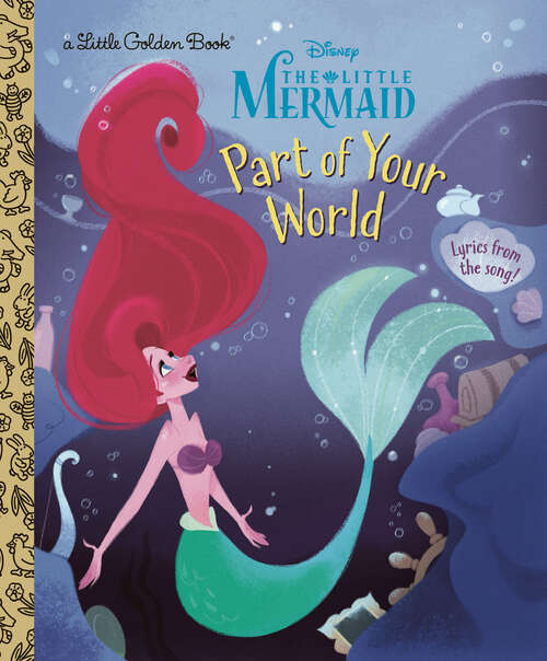 Book cover of Part of Your World (Little Golden Book)