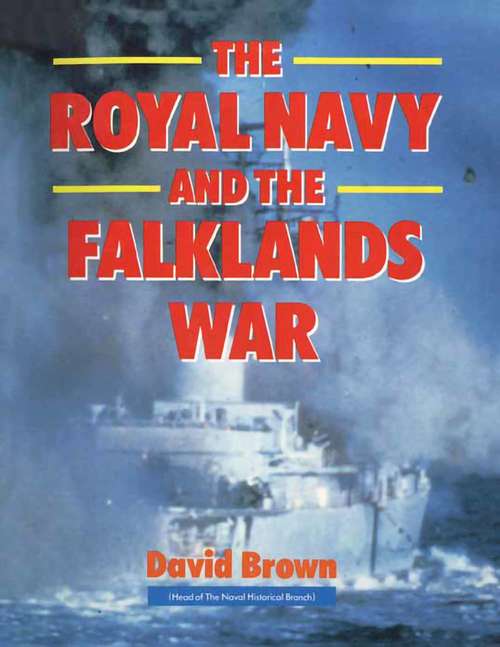 The Royal Navy and Falklands War