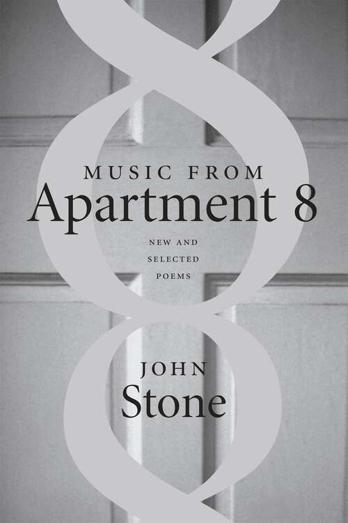 Book cover of Music from Apartment 8: New and Selected Poems