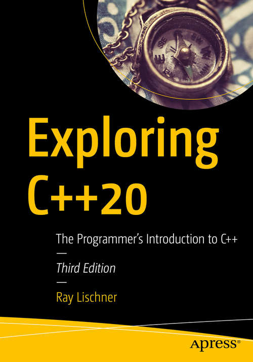 Book cover of Exploring C++20: The Programmer's Introduction to C++ (3rd ed.)