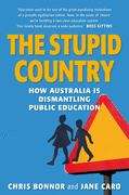 The stupid country: how Australia is dismantling public education