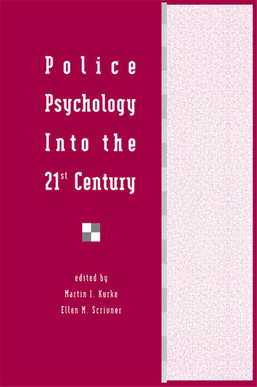 Police Psychology Into the 21st Century (Applied Psychology Series)