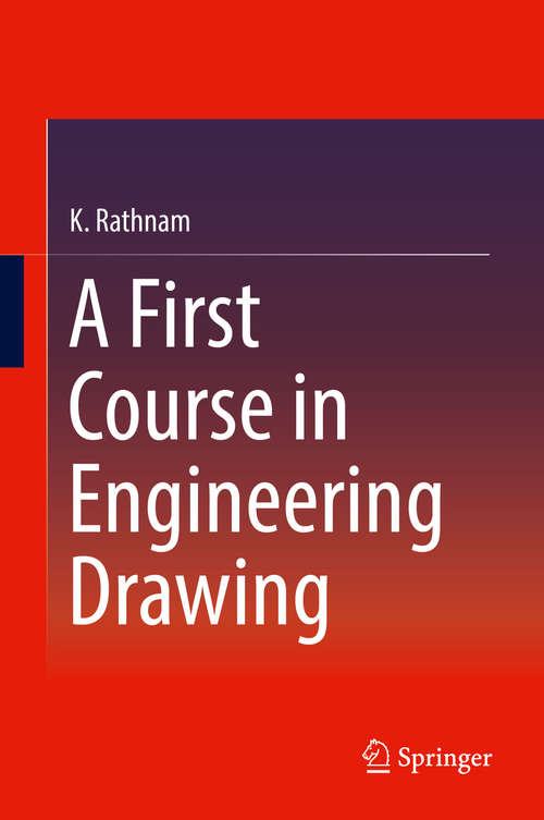 Book cover of A First Course in Engineering Drawing